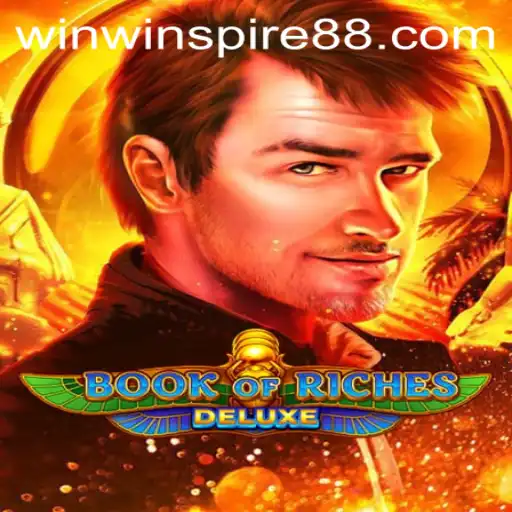 Explore the Thrilling World of Book of Riches Deluxe with WINSPIRE88